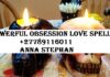 Powerful obsession love spell